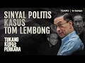 Download Lagu Tuntutan Kopong Kasus Impor Gula Tom Lembong | Tukang Kupas Perkara