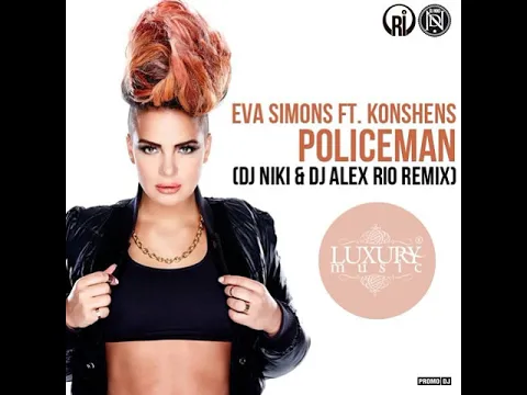 Download MP3 Eva Simons   Policeman  feat  Konshens  Audio
