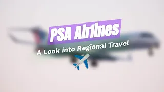 Discover PSA Airlines A Hidden Gem in Aviation