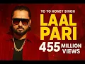 Lagu Laal Pari – Yo Yo Honey Singh | Official Music Video | 2025 Party Anthem