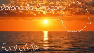 Download FunkyMix - Datang Ba Singa ( VOC. Rania Mokoginta ) 2020!!! MP3