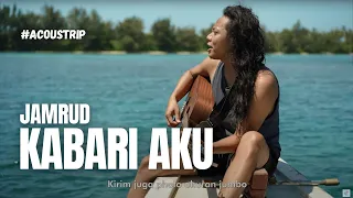 Download #ACOUSTRIP FELIX IRWAN | JAMRUD - KABARI AKU MP3