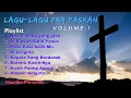 Download Lagu Lagu-Lagu Masa Pra Paskah ( Lagu-Lagu Mengenang Masa Sengsara Tuhan Yesus )