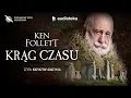 Krąg czasu - audiobook | Ken Follett (Czyta: Krzysztof Gosztyła)