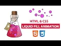Liquid Fill Animation Simple CSS Animation Effect
