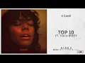 K CAMP - "Top 10" Ft. Yella Beezy (KISS 5)