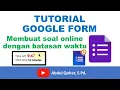 Download Lagu Cara membuat soal online dengan batasan waktu menggunakan Google Form dan add-on Form Presenter