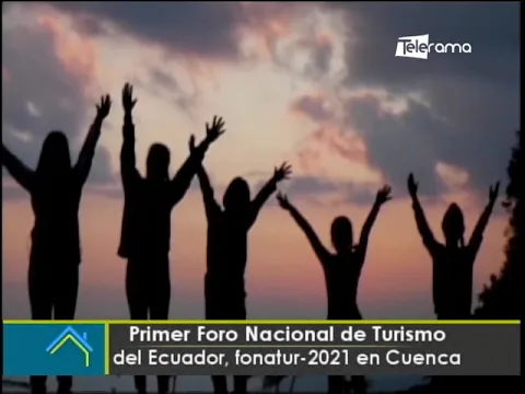 Primer foro nacional de turismo del Ecuador, Fonatur-2021 en Cuenca