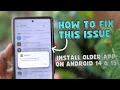 How to Install Older Apps on Android 14 15 Without Root