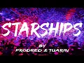 Download Lagu Nicki Minaj - Starships (ProdRed \u0026 Tuarin REMIX)