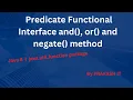 03-Predicate and or and negate method Predicate functional interface java util function package