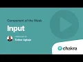Input Component of the Week