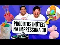 Download Lagu PRODUTOS INÚTEIS Feitos na IMPRESSORA 3D