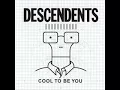 Download Lagu Descendents   Cool To Be You full album