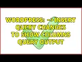 Wordpress wpdb- insert query changes to SHOW COLUMNS query Output 2 Solutions