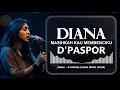 Lagu DIANA-D'PASPOR VIDEO LYRIC (SHAKA MUSIC COVER)