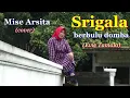 Download Lagu SRIGALA BERBULU DOMBA (Evie Tamala) cover Mise Arsita
