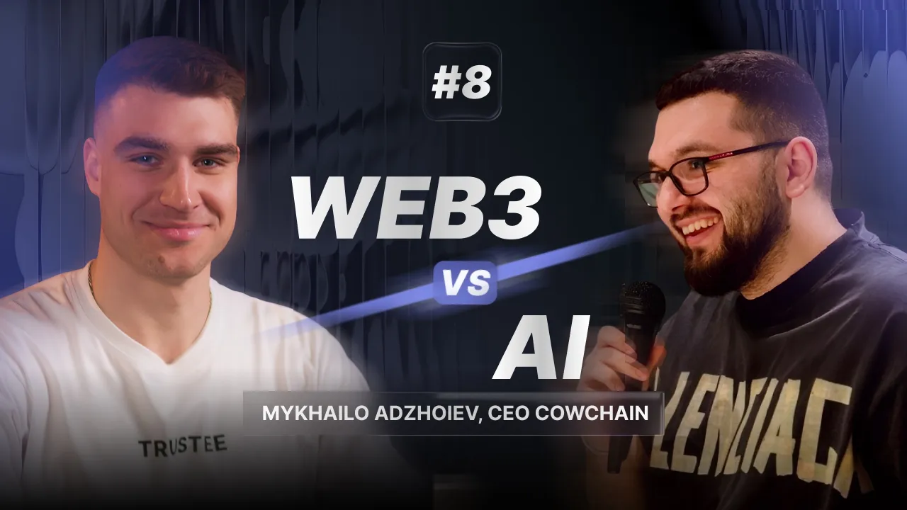 Will AI Kill Web3? The Real Future of Crypto & Web3 | Mykhailo Adzhoiev (CEO Cowchain)