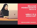 Belajar Pemrograman Java 6 ARRAY 1 Dimensi dan ARRAY LIST Tutorial Berlian