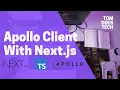 Apollo Client 3 in Next js 10 with TypeScript Grap L Code Generator