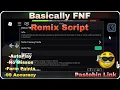 OP Basically FNF Remix Script Autoplay FE StarillaiYT