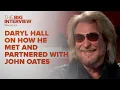 Daryl Hall on How He Met John Oates The Big Interview