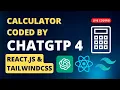 Crafting a Calculator with ChatGPT s Expertise React js Tailwind CSS Raw Coding Journey