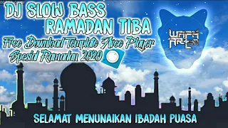 Download Dj Slow Ramadan Tiba Slow Bass Remix | Dj Viral | Free Download Template Avee Player Spesial Ramadan MP3