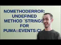 NoMethodError undefined method strings for Puma Events Class