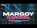 Download Lagu DJ MARGOY KARNAVAL • BASS GLERR HOREG