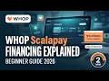 Whop Scalapay Financing Explained 2026 Website Walkthrough Beginner Guide 2 Min