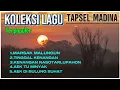 Download Lagu KOLEKSI LAGU TAPSEL MADINA TERPOPULER |#lagutapselmadina #tapsel#paluta#palas#labura#paratap#labusel