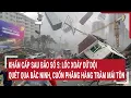 Download Lagu Khẩn cấp sau bão số 5: Lốc xoáy dữ dội quét qua Bắc Ninh hướng thẳng Hà Nội