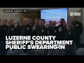 Luzerne County Sheriff s Department adopts public swearing-in ceremony tradition