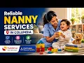 Reliable Nanny Services in Columbia