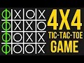 F CK 3x3 Make 4x4 Tic-Tac-Toe AI