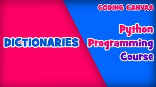 DICTIONARIES IN PYTHOM Learn Python Programming Beginner to Advanced
