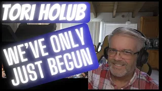 Download Tori Holub - We;ve Only Just Begun - Reaction - Karen 2.0  You decide. MP3