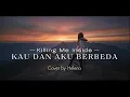 Lagu Kau dan aku berbeda - Killing Me Inside Cover by Helena #killingmeinside #coversong #helena