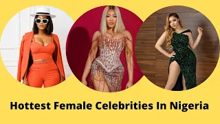 hottest female celebrities in nigeria