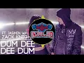 Download Lagu Zack Knight Dum Dee Dum - Remix