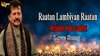 Download Raatan Lambiyan Raatan | Audio-Visual | Superhit | Attaullah Khan Essakhelvi MP3