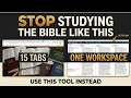 Stop Using 15 Tabs to Study the Bible Use This Tool Instead