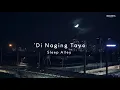 Sleep Alley - Di naging tayo (Lyric Video)
