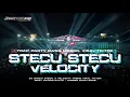 Download Lagu DJ STECU STECU X VELOCITY • TRAP PARTY VIRAL TIKTOK BASS MBEDIL TERBARU (GOZY NATION RVLTN)