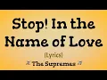 Download Lagu Stop! In the Name of Love Lyrics ~ The Supremes