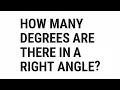 How Many Degrees Are There In A Right Angle Top Quizzes Online