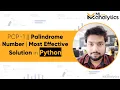 PCP-1 Palindrome Number Most Effective Solution in Python