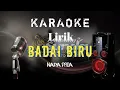Download Lagu 🟡Badai Biru - Itje Trisnawati karaoke BAJIDOR SET 2022 KORG PA700 ‼️ NADA PRIA LIRIK‼️