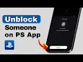 How to Unblock Someone On PlayStation App